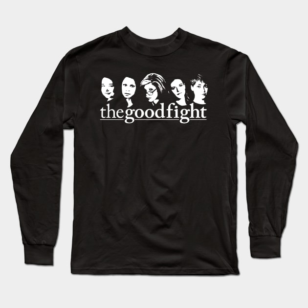 The Good Fight Long Sleeve T-Shirt by fsketchr